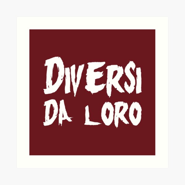 Diversi Da Loro (Dark Red BG) Art Print