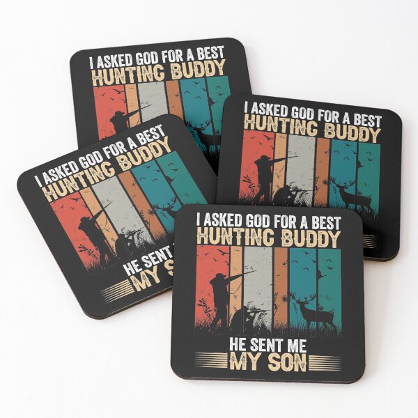 Item preview, Best Hunting Buddy - I asked god for a best friend he sent me my son designed and sold by Giftygr.