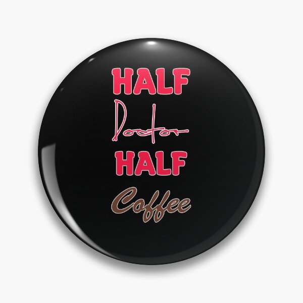 Item preview, Half Doctor Half Coffee - Funny designed and sold by Cool Store.