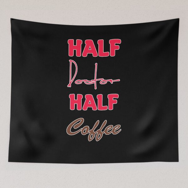 Item preview, Half Doctor Half Coffee - Funny designed and sold by Cool Store.