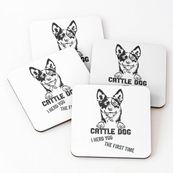Item preview, Australian Cattle Dog I Herd You The First Time designed and sold by Giftygr.