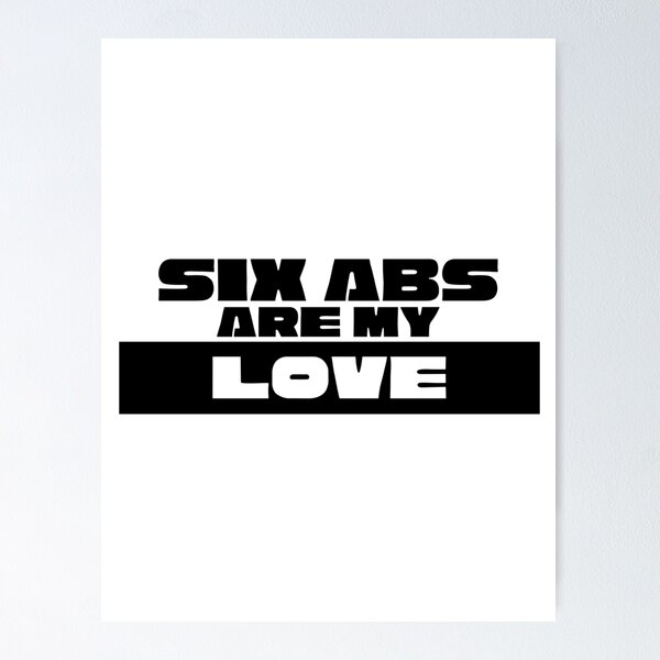 Item preview, six abs are my love designed and sold by 2Be-elegant.