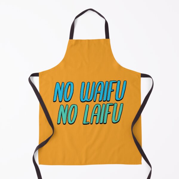 Item preview, No Waifu No Laifu designed and sold by Wachi-A.