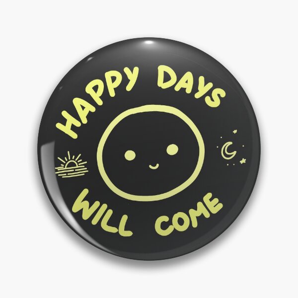 Item preview, Happy days will come designed and sold by HAPPY---DAYS.