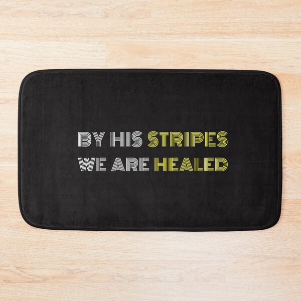 Item preview, By His Stripes We Are Healed designed and sold by AscendMerch.