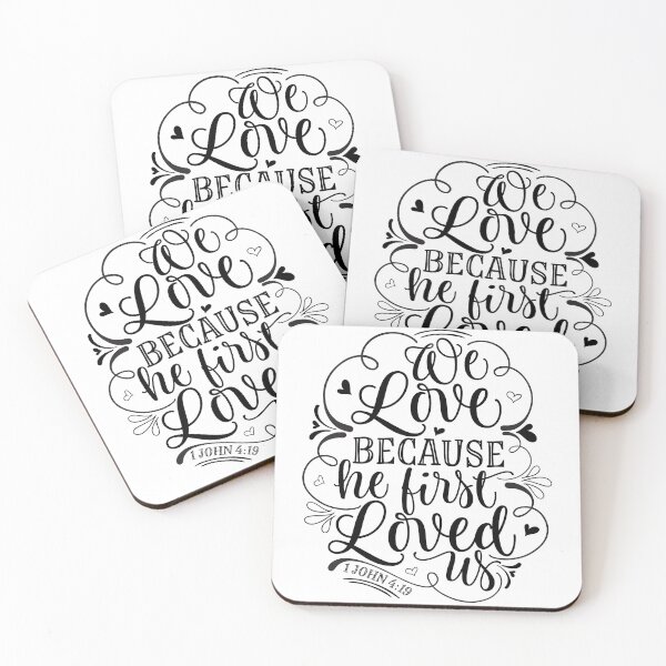 Item preview, inspirational christian quotes, we love because he first loved us, gifts for christians, religious gifts,  born again Christian  designed and sold by FACELESS MONKEY.