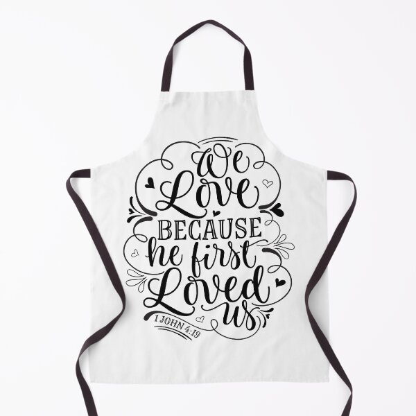 Item preview, inspirational christian quotes, we love because he first loved us, gifts for christians, religious gifts,  born again Christian  designed and sold by FACELESS MONKEY.