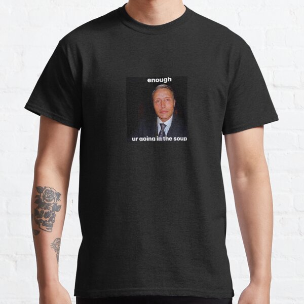 going in the soup Classic T-Shirt