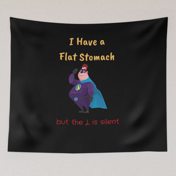 Item preview, I Have A Flat Stomach but the L is silent designed and sold by FERHOUD.