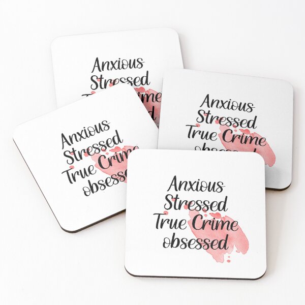 Item preview, Anxious Stressed True Crime Obsessedou designed and sold by TheLoyalSpade.