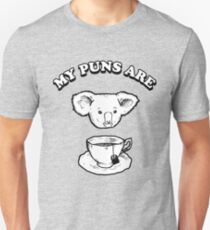 My Puns Are Koala Tea T-Shirt Unisex T-Shirt