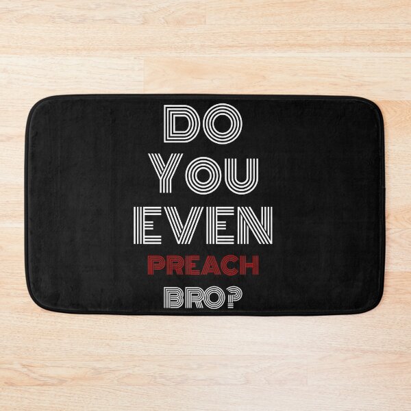 Item preview, Do You Even Preach Bro? designed and sold by AscendMerch.