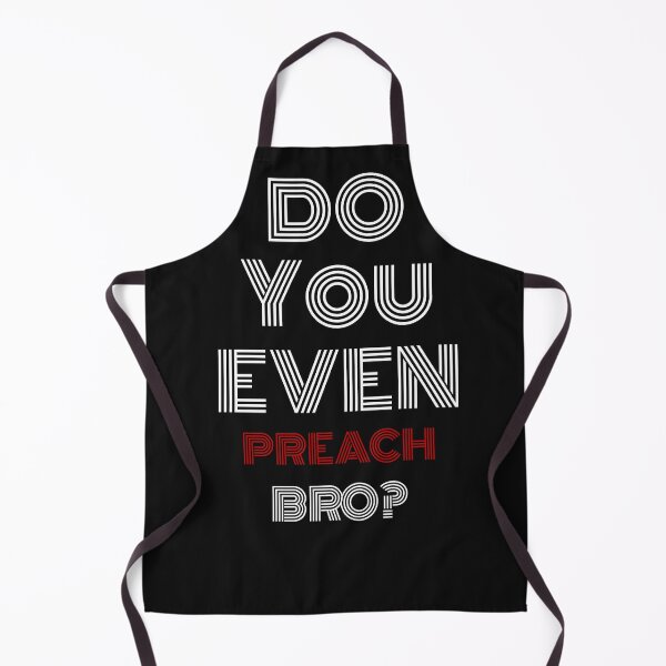 Item preview, Do You Even Preach Bro? designed and sold by AscendMerch.