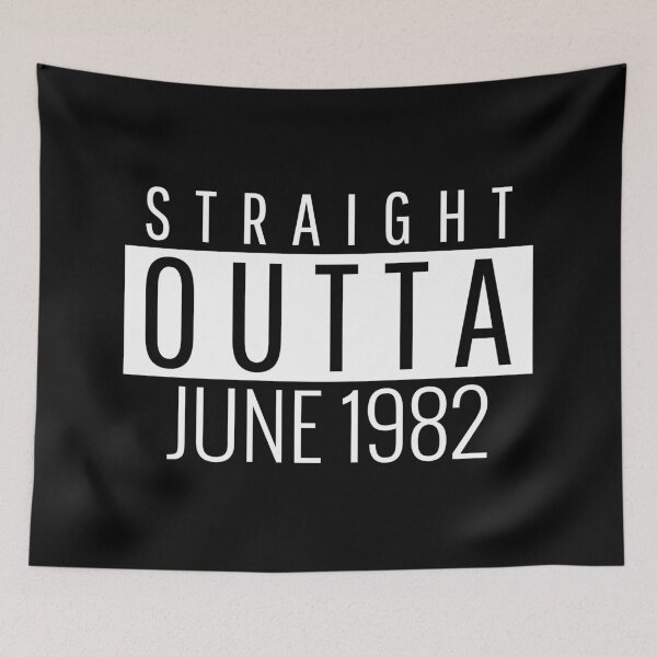 Item preview, Straight Outta June 1982  designed and sold by Teelogic.