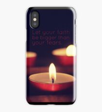 Let your faith be bigger than your fears. iPhone Case