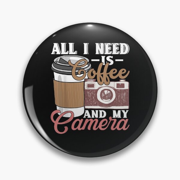 Item preview, All I Need Is Coffee And My Camera designed and sold by begin-again.
