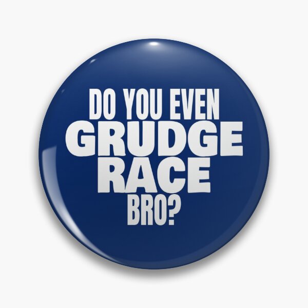 Item preview, Drag Racing Do You Even Grudge Race T Shirt Merch designed and sold by PRINTS2HOT.