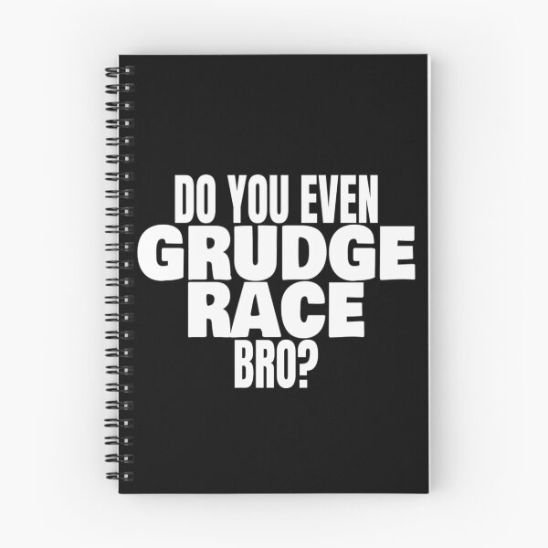 Item preview, Drag Racing Do You Even Grudge Race T Shirt Merch designed and sold by PRINTS2HOT.