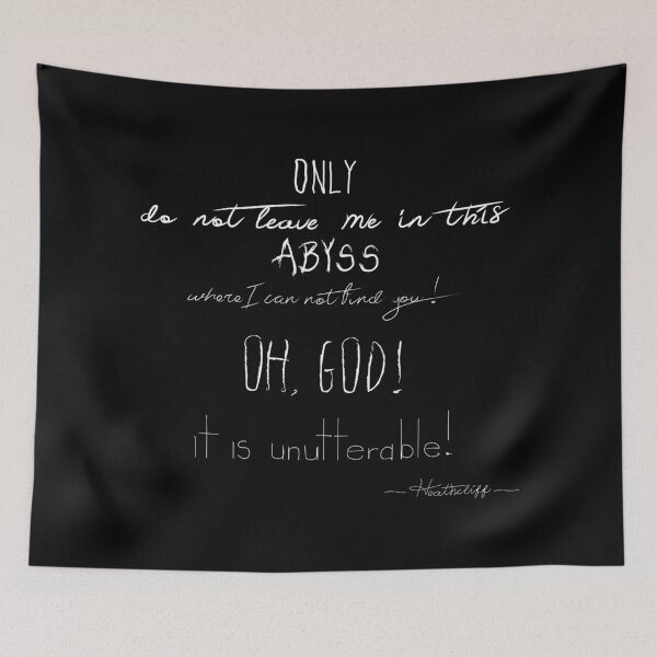 Item preview, Unutterable - Wuthering Heights Quote Typography designed and sold by MissBennett.