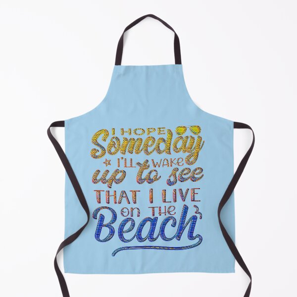 Item preview, I Hope Someday I'll Wake Up To See That I Live At the Beach designed and sold by CristalleLisa.
