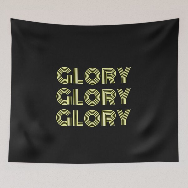 Item preview, Glory Glory Glory designed and sold by AscendMerch.