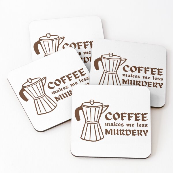 Item preview, Coffee Makes Me Less Murdery designed and sold by StudioAngela.