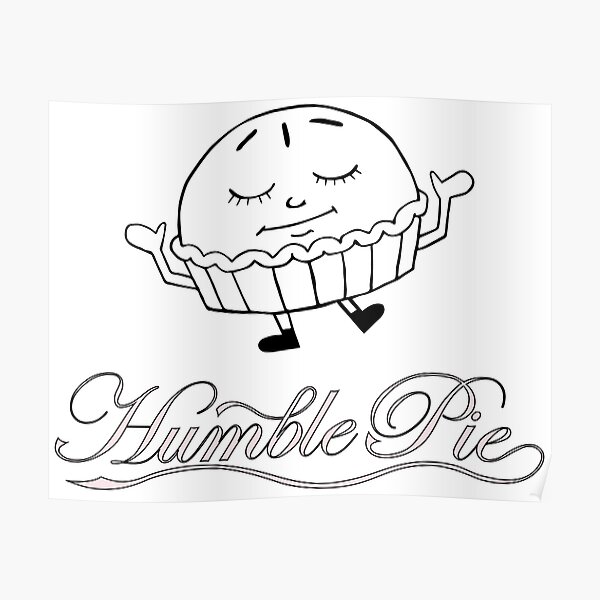 humble-pie-poster-for-sale-by-bunbun369-redbubble