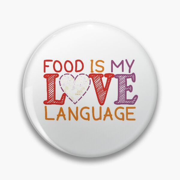 Item preview, Food Is My Love Language - Funny designed and sold by FebsProjects.