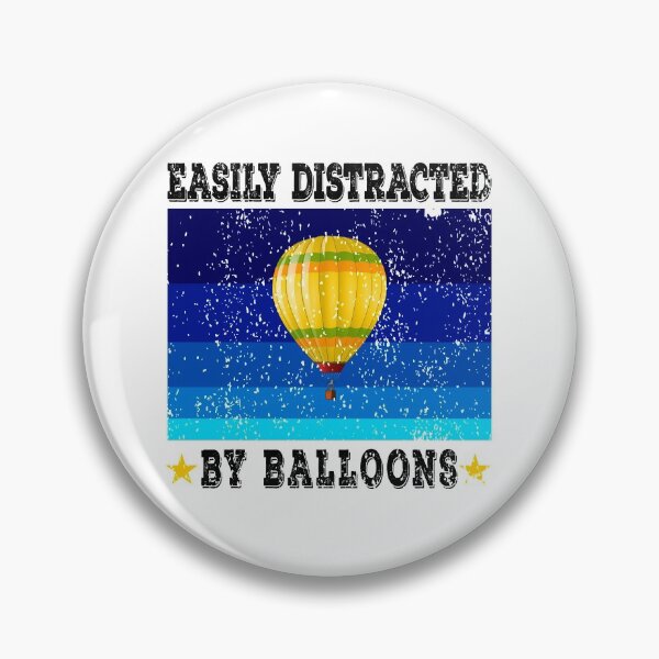 Item preview, Easily Distracted By Balloons designed and sold by Rocketman2017.