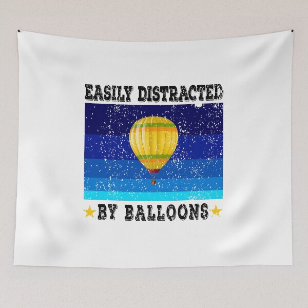 Item preview, Easily Distracted By Balloons designed and sold by Rocketman2017.