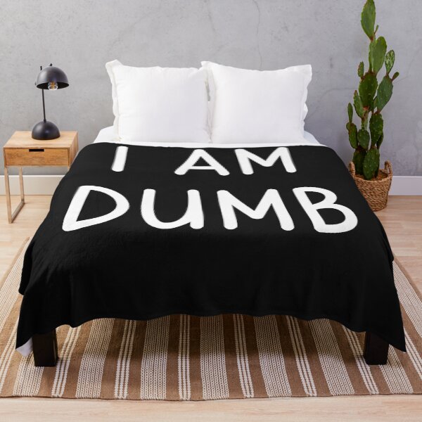 Item preview, I_m Dumb, Funny, Jokes, Sarcastic Sayings designed and sold by charlettebren.