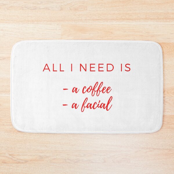 Item preview, All I Need is A Coffe A Facial designed and sold by Fiftyandfab.