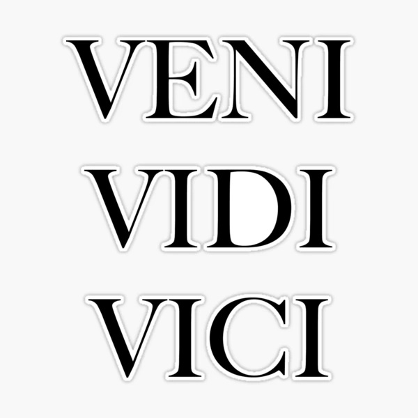 Veni Vidi Vici Sticker for Sale by V-Universe