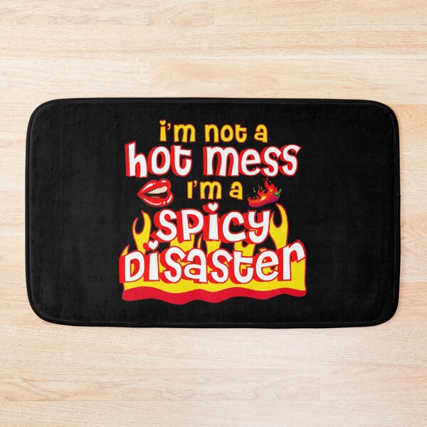 Item preview, I'm Not A Hot Mess I'm A Spicy Disaster | Chili and Lip designed and sold by Mixture-DESIGN.