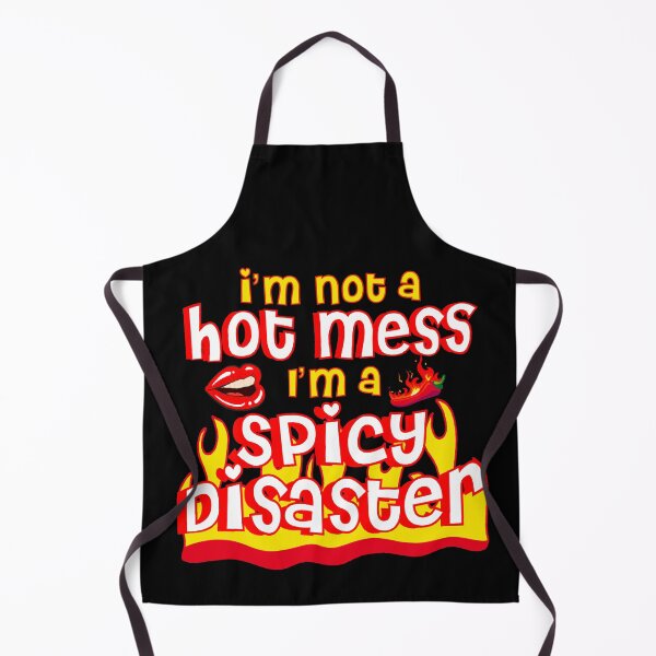 Item preview, I'm Not A Hot Mess I'm A Spicy Disaster | Chili and Lip designed and sold by Mixture-DESIGN.