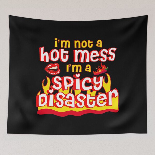 Item preview, I'm Not A Hot Mess I'm A Spicy Disaster | Chili and Lip designed and sold by Mixture-DESIGN.