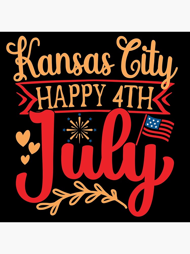 "Fourth Of July Kansas City Outfit Shirt Gear" Poster for Sale by