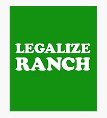 Legalize Ranch Photographic Print