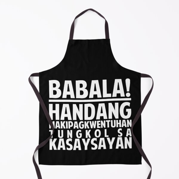 Item preview, Babala! Handang Makipagkwentuhan Tungkol sa Kasaysayan (White) designed and sold by Jericus De Gamuz.