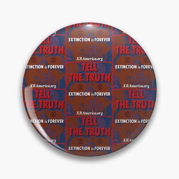 Item preview, Tell the Truth: Extinction is Forever XR America (brown/blue) designed and sold by XR-America.