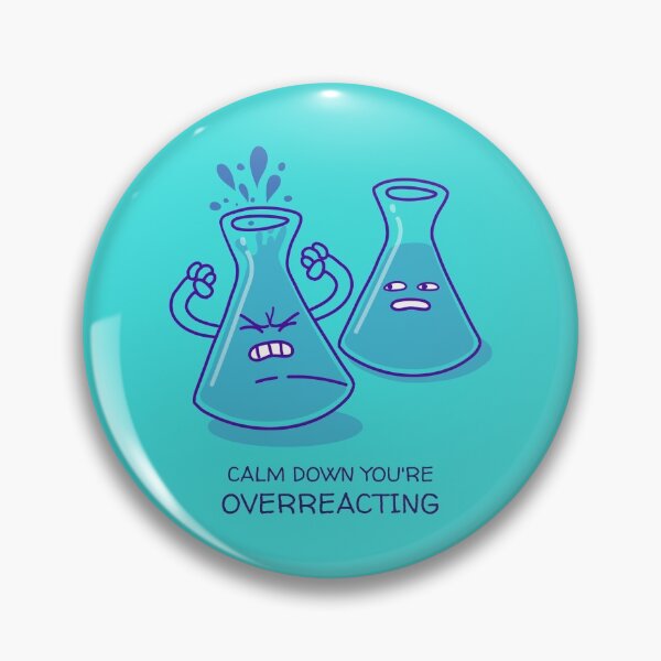 Item preview, CALM DOWN YOU'RE OVERREACTING designed and sold by AladdinMktgs.