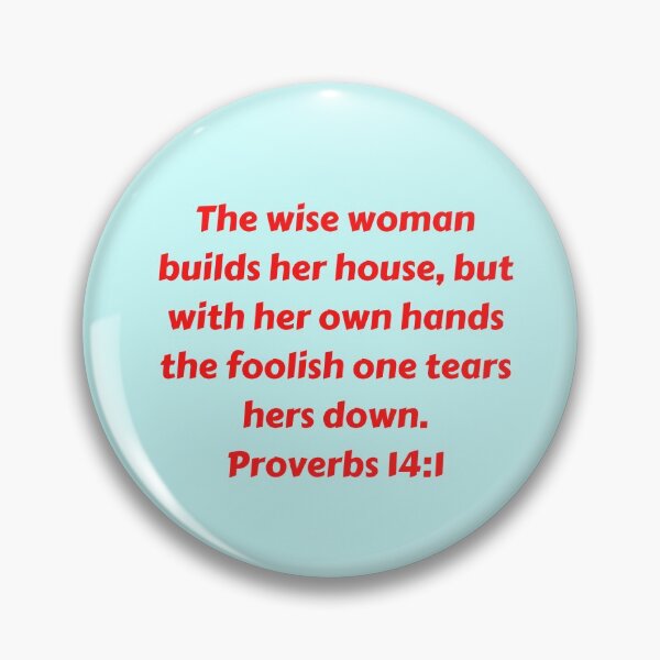 Artikelvorschau, Bible Verse Proverbs 14:1 entworfen und verkauft von Prayingwarrior.