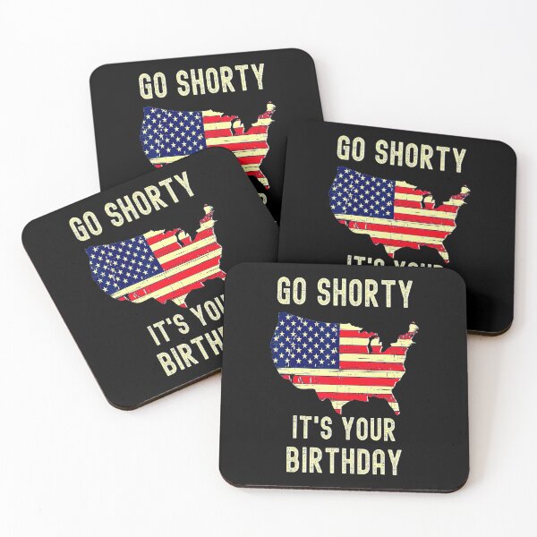 Item preview, Go Shorty Its Your Birthday 4th Of July designed and sold by BegayStore.
