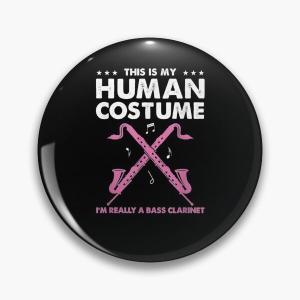 Item preview, This Is My Human Costume Im Really A Bass Clarinet designed and sold by jerrie9.