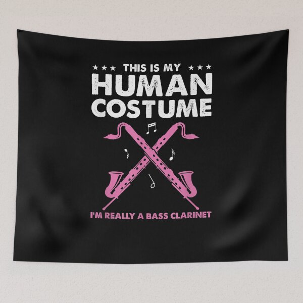 Item preview, This Is My Human Costume Im Really A Bass Clarinet designed and sold by jerrie9.