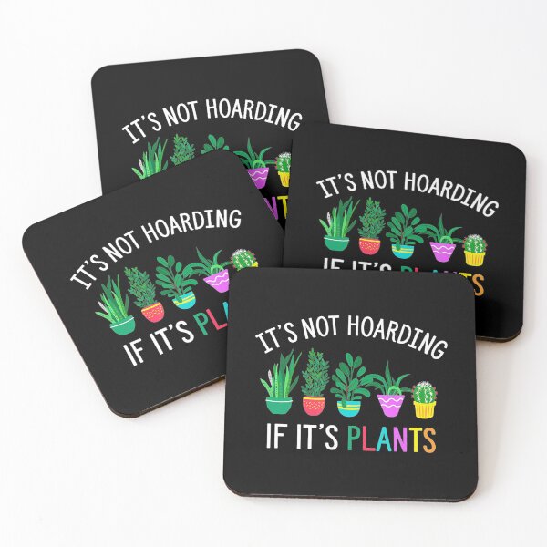 Item preview, Its not hoarding if its plants gardening cactus designed and sold by LwltonVoris.