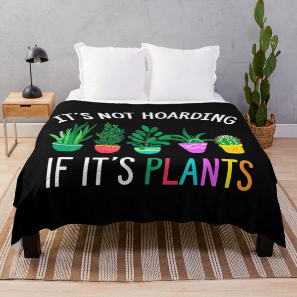 Item preview, Its not hoarding if its plants gardening cactus designed and sold by LwltonVoris.