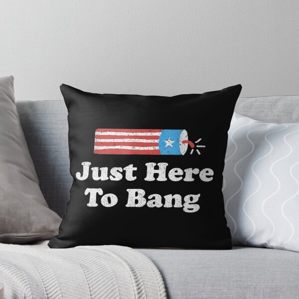 Item preview, Just Here To Bang 4th Of July designed and sold by LwltonVoris.