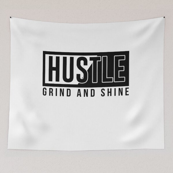 Item preview, Hustle. Grind And Shine. designed and sold by wkyip79.