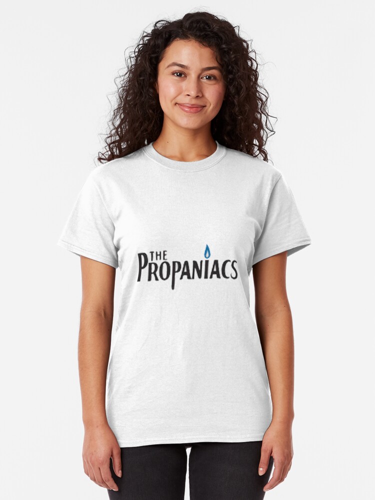 the propaniacs shirt